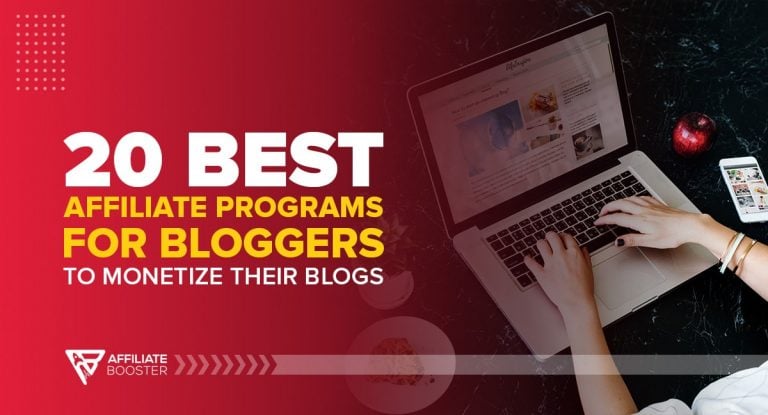 20 Best Affiliate Programs for Bloggers in 2022