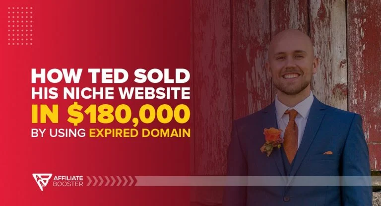 How Ted Sold his Niche Website in $180,000 by using Expired Domain