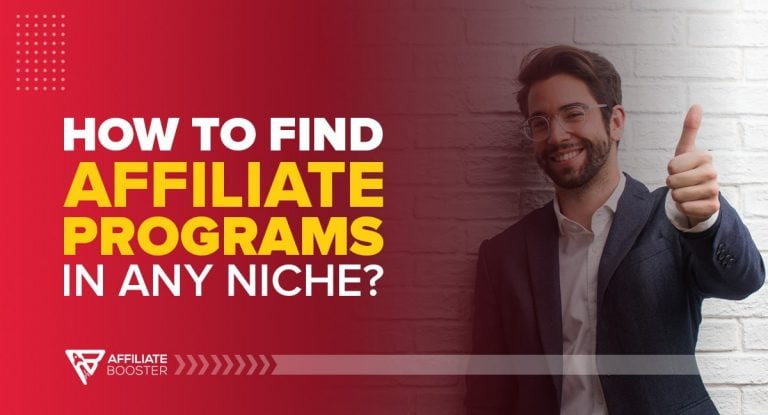 How To Find Affiliate Programs in Any Niche?