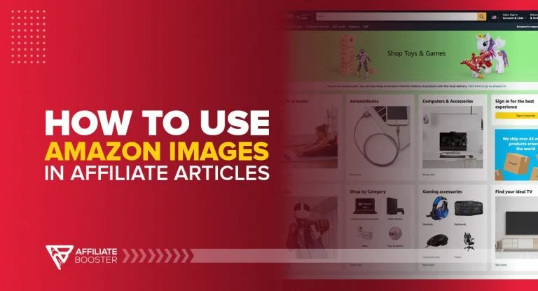 How to Use Amazon Images in Affiliate Articles