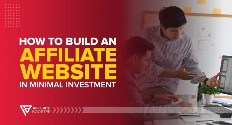How to Build an Affiliate Website in Minimal Investment