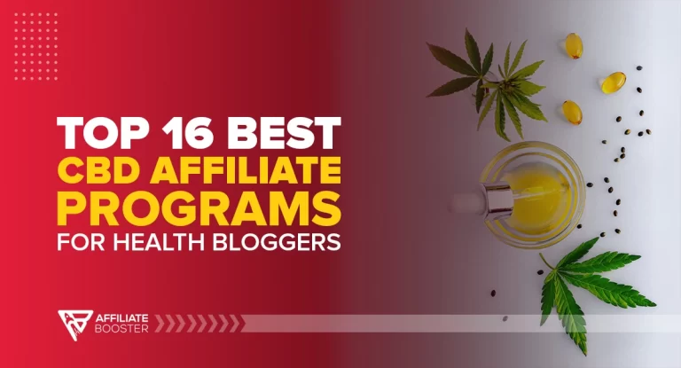 Top 16 Best CBD Affiliate Programs for Health Bloggers in 2023
