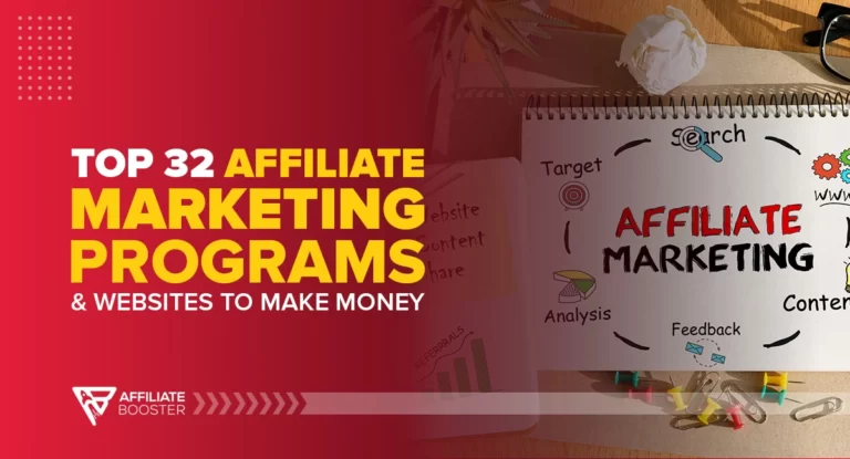 Top 32 Affiliate Marketing Programs & Websites to Make Money in 2022